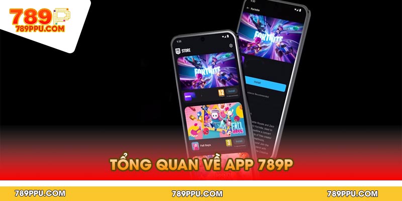 Tổng Quan Về App 789p