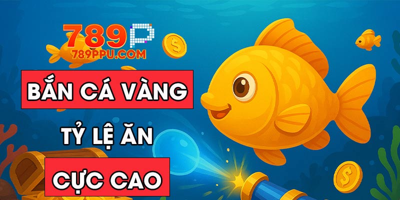 bắn cá vàng