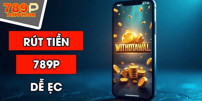 rút tiền 789p